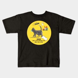 2020 Was a Very Strange Year Kids T-Shirt